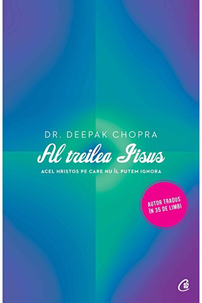 Curtea Veche Al treilea Iisus - Deepak Chopra