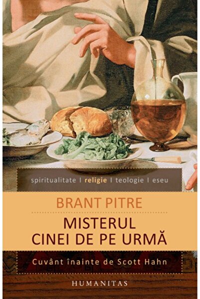 Humanitas Misterul cinei de pe urma - Brant Pitre