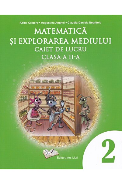ARS LIBRI Matematica si explorarea mediului - Clasa 2 - Caiet de lucru - Adin...