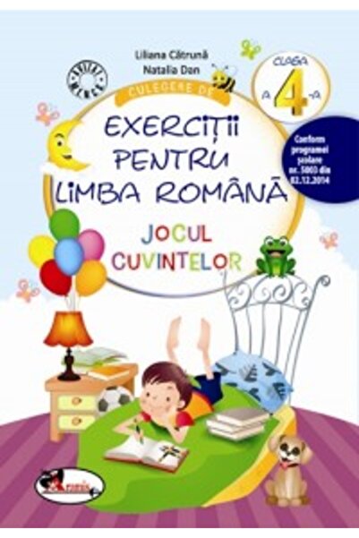 Aramis Culegere de exercitii pentru limba romana. Jocul cuvintelor - Clasa 4 ...