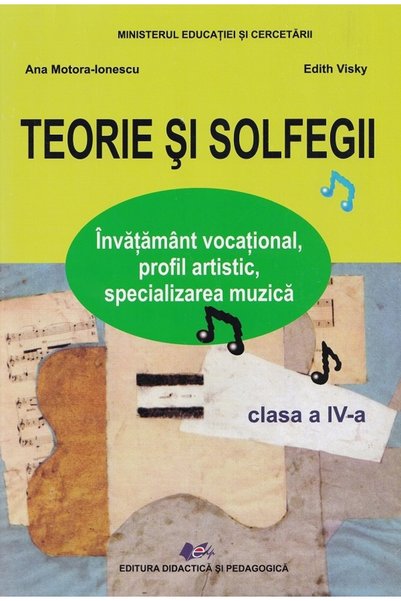Didactica si Pedagogica Teorie si solfegii - Clasa 4 - Manual - Ana Motora-Io...
