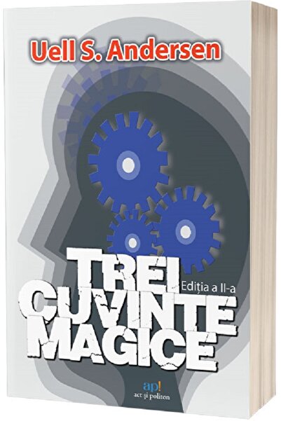 ACT si Politon Trei cuvinte magice - Uell S. Andersen