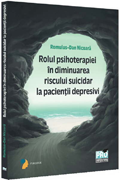 Pro Universitaria Rolul psihoterapiei in diminuarea riscului suicidar la paci...