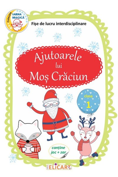 ELICART Ajutoarele lui Mos Craciun - Clasa 1 - Fise de lucru