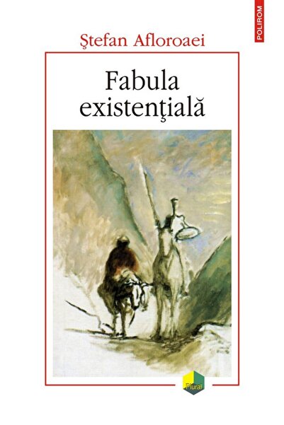 Polirom Fabula existentiala - Stefan Afloroaei