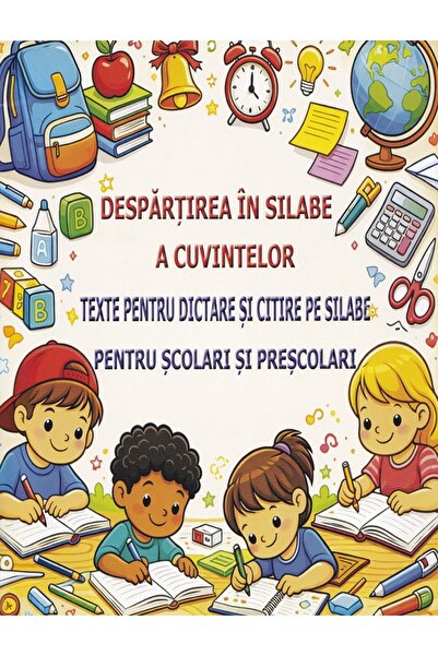 COLIBRI KIDS Despartirea in silabe a cuvintelor - Dumitrela Costan