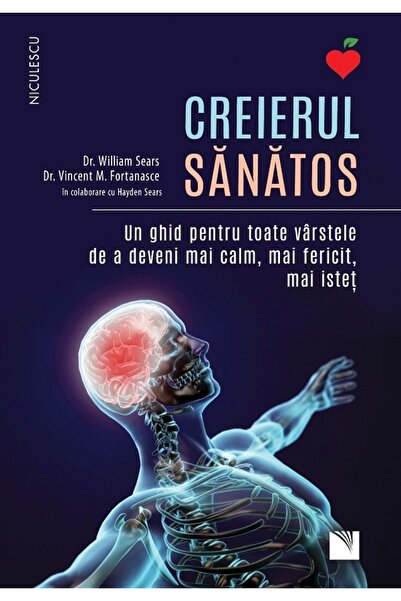 Niculescu Creierul sanatos - dr. William Sears, dr. Vincent M. Fortanasce, Ha...