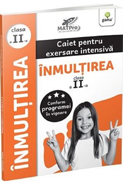 Gama Inmultirea. Caiet pentru exersare intensiva - Clasa 2