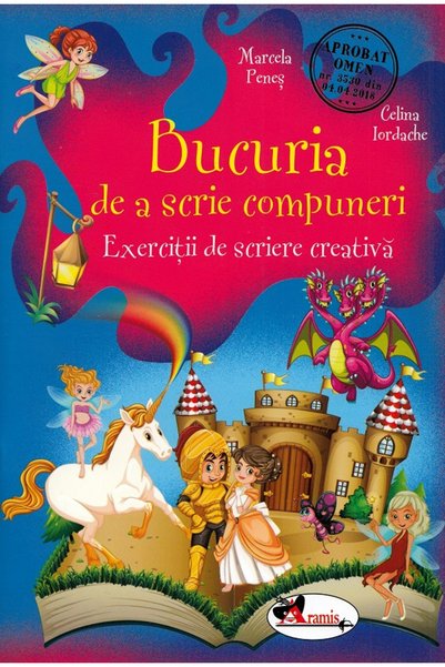 Aramis Bucuria de a scrie compuneri - Marcela Penes, Celina Iordache