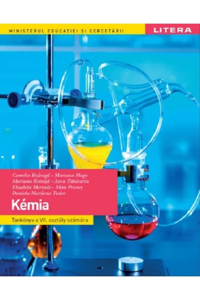 Litera Educational Chimie - Clasa 7 - Manual in limba maghiara - Camelia Besl...