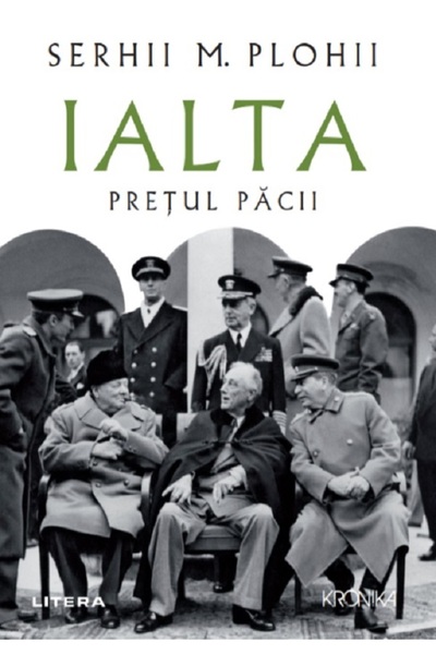 Litera Ialta. Pretul pacii - Serhii M. Plohii