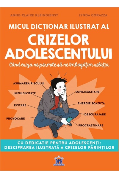 Didactica Publishing House Micul dictionar ilustrat al crizelor adolescentulu...