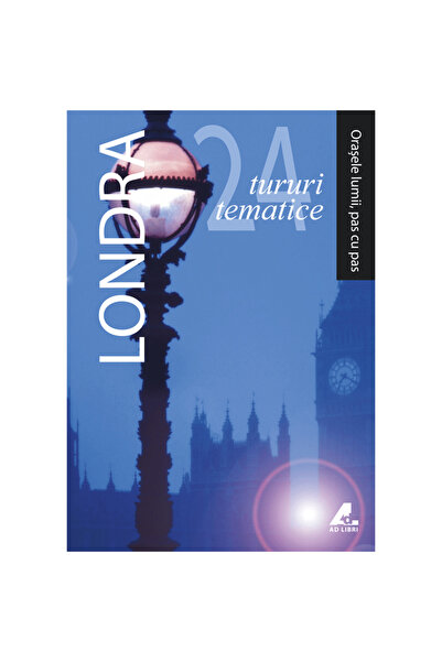 Ad Libri Orasele lumii, pas cu pas - Londra