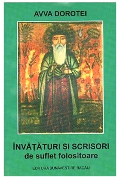 BUNAVESTIRE Invataturi si scrisori de suflet folositoare - Avva Dorotei