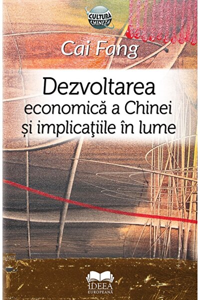 IDEEA EUROPEANA Dezvoltarea economica a Chinei si implicatiile in lume - Cai ...