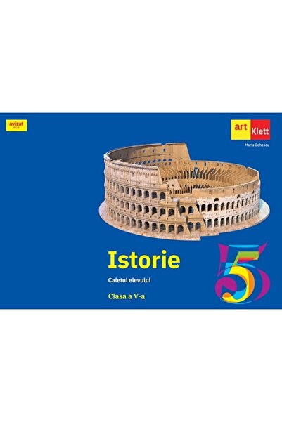 Grupul Editorial Art Istorie - Clasa 5 - Caietul elevului - Maria Ochescu