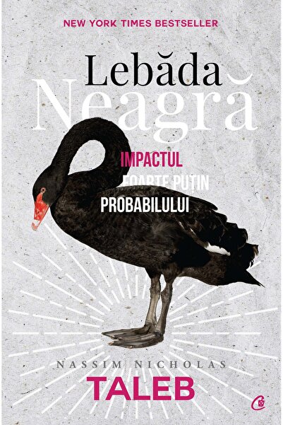 Curtea Veche Lebada neagra - Nassim Nicholas Taleb