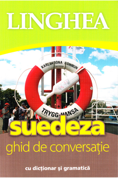 Linghea Suedeza. Ghid de conversatie cu dictionar si gramatica