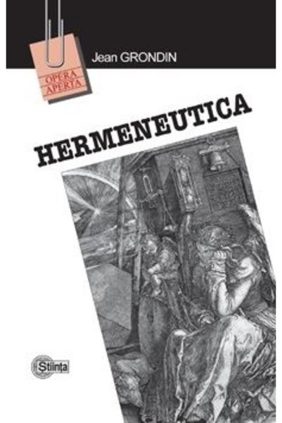 Stiinta Hermeneutica - Jean Grondin