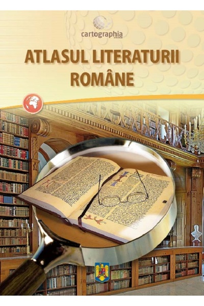 Cartographia Atlasul literaturii romane