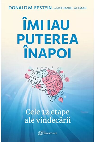 Bookzone Imi iau puterea inapoi - Donald M. Epstein, Nathaniel Altman