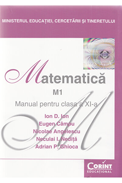 Corint Matematica. M1 - Clasa 11 - Manual - Ion D. Ion, Eugen Campu, Nicolae ...