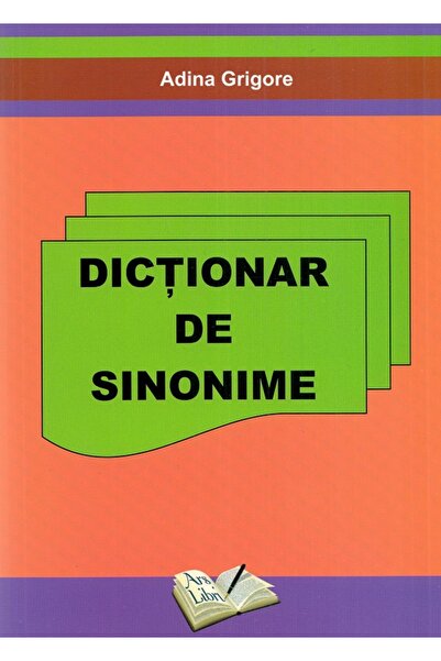 ARS LIBRI Dictionar de sinonime - Adina Grigore
