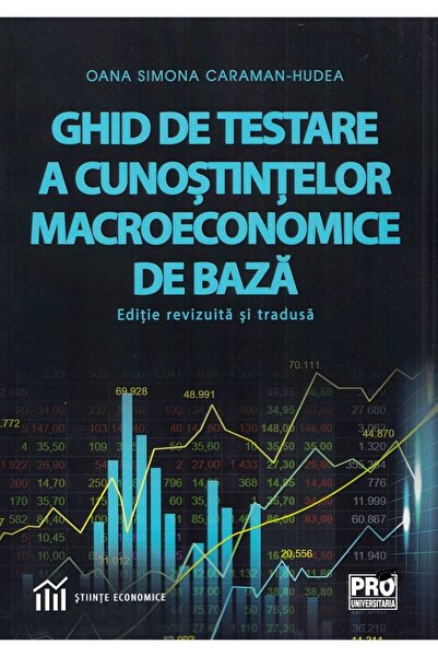 Pro Universitaria Ghid de testare a cunostintelor macroeconomice de baza - Oa...