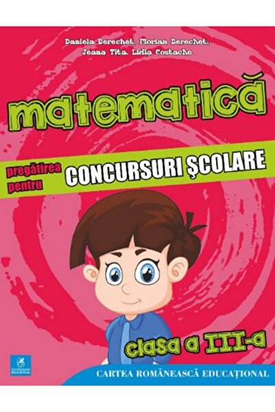 Cartea Romaneasca Educational Matematica - Clasa 3 - Pregatirea pentru concur...