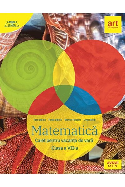 Grupul Editorial Art Matematica - Clasa 7 - Caiet pentru vacanta de vara - Io...
