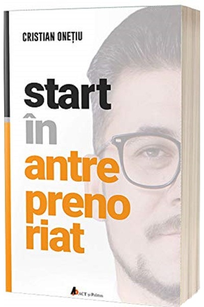 ACT si Politon Start in antreprenoriat - Cristian Onetiu