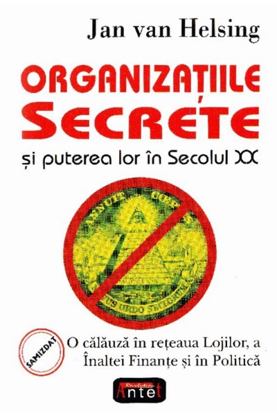 ANTET REVOLUTION Organizatiile secrete si puterea lor in secolul XX - Jan van...