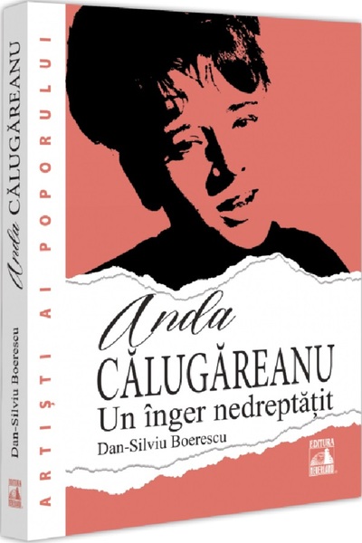 Neverland Anda Calugareanu, un inger nedreptatit - Dan-Silviu Boerescu