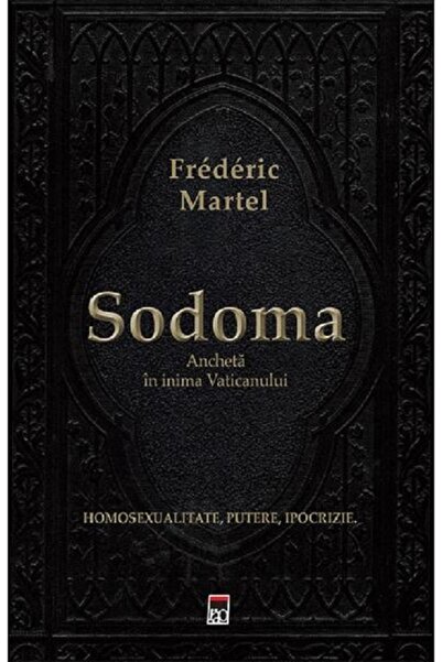 Rao Sodoma. Ancheta in inima Vaticanului - Frederic Martel