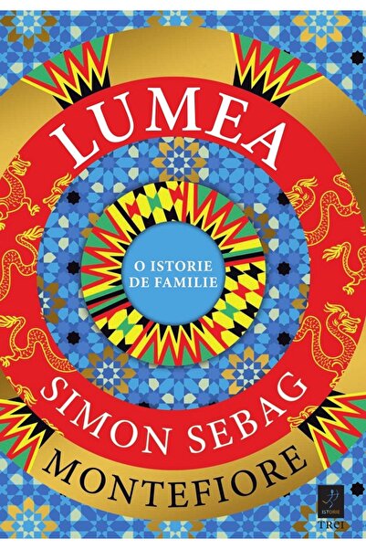 Trei Lumea. O istorie de familie - Simon Sebag Montefiore