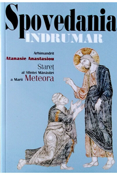 Editura Sophia Spovedania - Indrumar - Atanasie Anastasiou