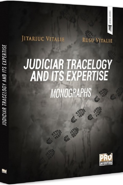 Pro Universitaria Judiciar tracelogy and its expertise. Monographs - Vitalie ...