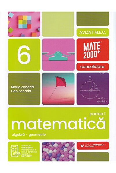 Paralela 45 Matematica - Clasa 6 Partea 1 - Consolidare - Maria Zaharia, Dan ...