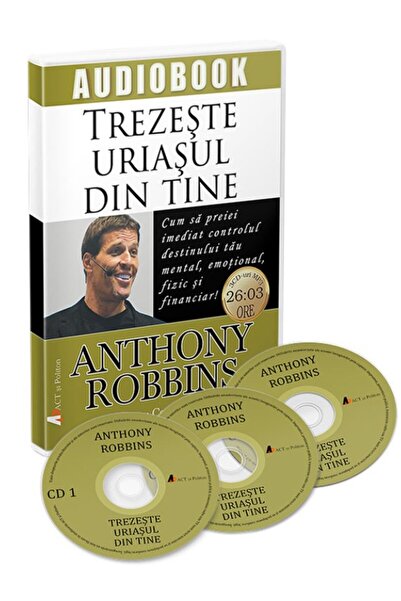 ACT si Politon Cd Trezeste uriasul din tine - Anthony Robbins