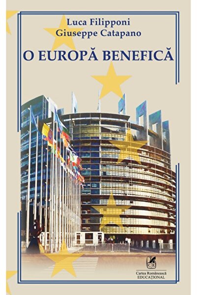 Cartea Romaneasca Educational O Europa benefica - Luca Filipponi