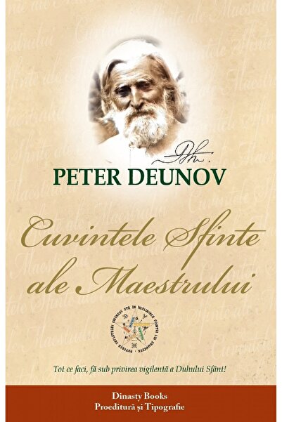 DINASTY BOOKS PROEDITURA SI TIPOGRAFIE Cuvintele sfinte ale Maestrului - Pete...