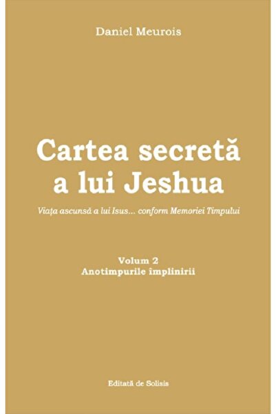 SOLISIS Cartea secreta a lui Jeshua Vol.2 - Daniel Meurois