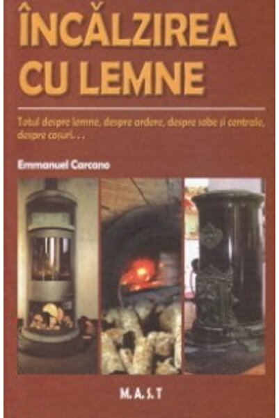 MAST Incalzirea cu lemne - Emmanuel Carcano