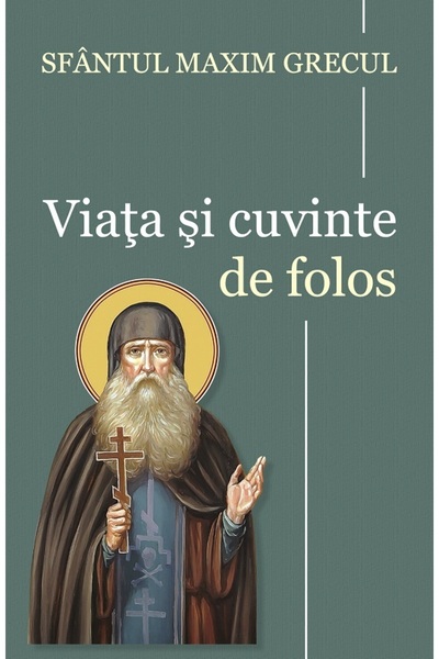 EGUMENITA Viata si cuvinte de folos - Maxim Grecul