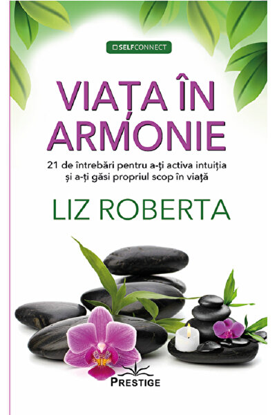 Prestige Viata in armonie - Liz Roberta