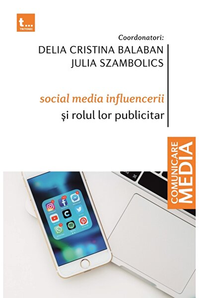 Tritonic Social media influencerii si rolul lor publicitar - Delia Cristina B...