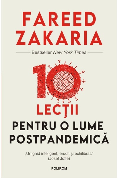 Polirom 10 lectii pentru o lume postpandemica - Fareed Zakaria