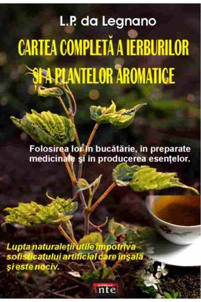 ANTET REVOLUTION Cartea completa a ierburilor si a plantelor aromatice - L.P....
