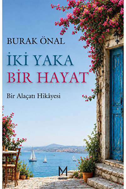 Ceres Yayınları İki Yaka Bir Hayat Bir Alaçatı Hikâyesi Burak Önal