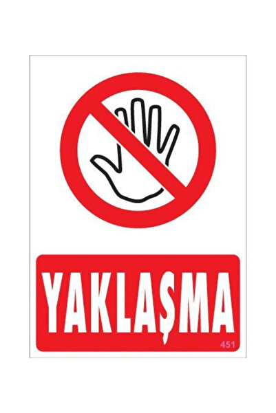pınaxar Approach Warning Sign 25X35 Code:451